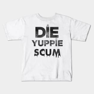 Die Yuppie Scum Kids T-Shirt